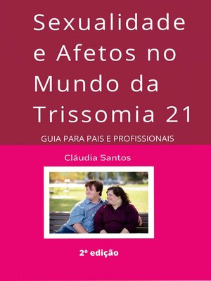 cover image of Sexualidade e Afetos no Mundo da Trissomia 21